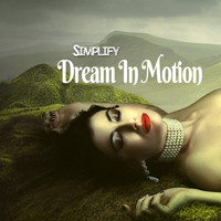 Simplify - Dream In Motion
