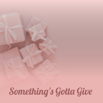 Various Artists - Something's Gotta Give