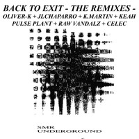 Oliver-K - Back To Exit - The Remixes -