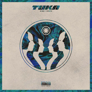 Tuka - Wish I Knew (Explicit)