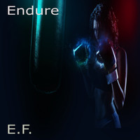 E.F. - Endure