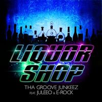 Tha Groove Junkeez - Liquor Shop EP