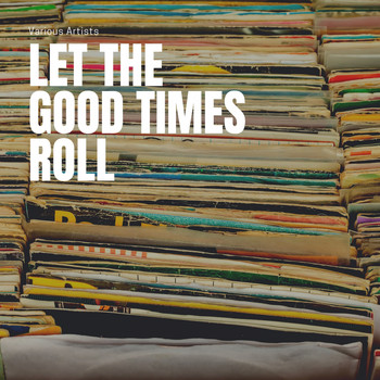 Duane Eddy, Big Joe Turner, Jan and Dean, Billy Bland, The Videls, The Everly Brothers, The Drifters, Shirley and Lee, The Hollywood Argyles, Johnny Bond, Chuck Berry, Charlie Rich, Cliff Richard, Kathy Young and The Innocents - Let the Good Times Roll