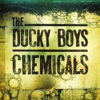 The Ducky Boys - Chemicals