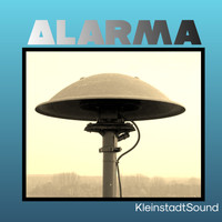 Kleinstadtsound / - Alarma