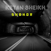 Ketan Sheikh / - Shohor