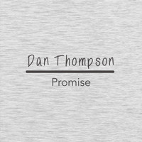 Dan Thompson / - Promise