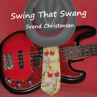 Svend Christensen / - Swing That Swang