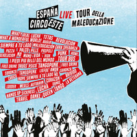 España Circo Este - Tour della maleducazione (Live)