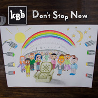 Kbb - Don't Stop Now