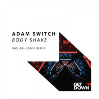 Adam Switch - Body Shake