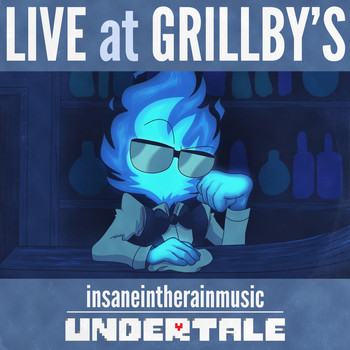insaneintherainmusic - Live at Grillby's