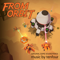 Tenfour - From Orbit (Original Game Soundtrack)