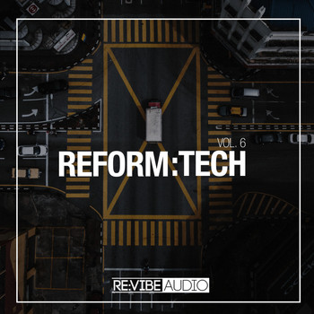 Various Artists - Reform:Tech, Vol. 6 (Explicit)