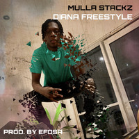 Mulla Stackz / - Diana Freestyle