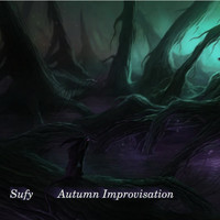 Sufy / - Autumn Improvisation