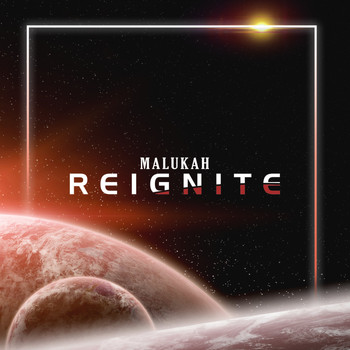 Malukah - Reignite