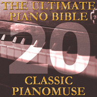 Pianomuse - The Ultimate Piano Bible - Classic 20 of 45
