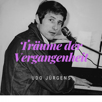 Udo Jürgens - Träume der Vergangenheit