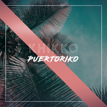 KHIKKO - Puertoriko