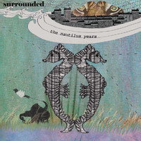 Surrounded - The Nautilus Years
