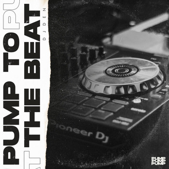Dj Den - Pump to the Beat