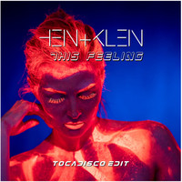 HEIN+KLEIN - This Feeling (Tocadisco Edit)