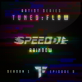 Speed DJ - Rainbow (T:F Artist Series S01-E09)