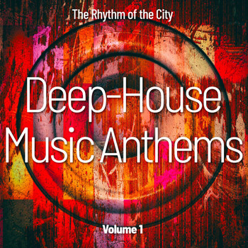 Various Artists - Deep-House Music Anthems, Vol. 1 (The Rhythm of the City)