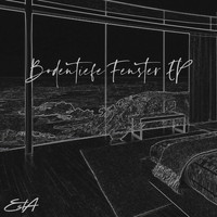 Esta - Bodentiefe Fenster - EP (Explicit)