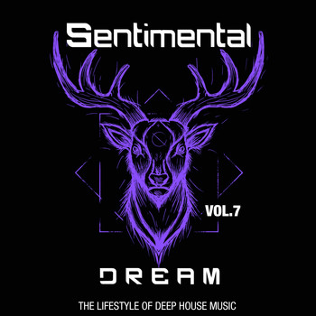 Various Artists - Sentimental Dream, Vol. 7 (The Lifestyle of Deep House Music)