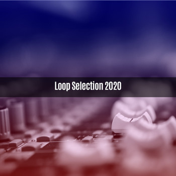Various Artists - Loop Selection 2020