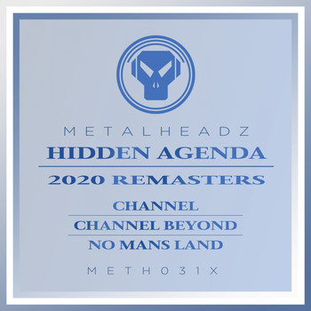 Hidden Agenda - Channel (2020 Remasters)