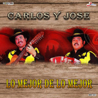 Carlos Y Jose - Lo Mejor De Lo Mejor