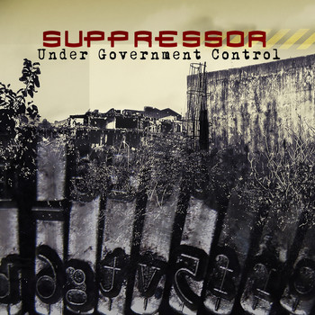 Suppressor - Under Government Control (Explicit)