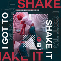 DJ Frisco, Marcos Peon - I Got to Shake It