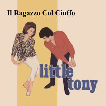 Little Tony - Il Ragazzo Col Ciuffo (1962)
