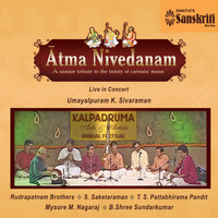 Umayalpuram K. Sivaraman - Atma Nivedanam