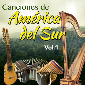 Various Artists - Canciones de America del Sur (Vol. 1)