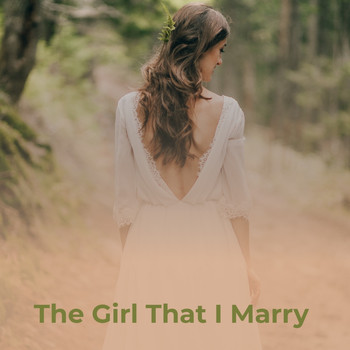Various Artists - The Girl That I Marry