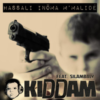 Kiddam - Hassali Inöma M'Malidé (Explicit)