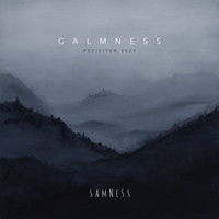 SAMNESS - Calmness (Revisited 2020)