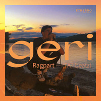 Geri - Ragpart (tat beatz)