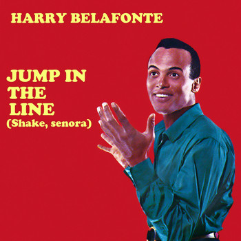 Harry Belafonte - Jump In The Line (Shake, Senora)