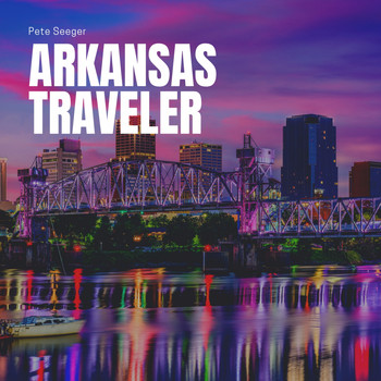 Pete Seeger - Arkansas Traveler