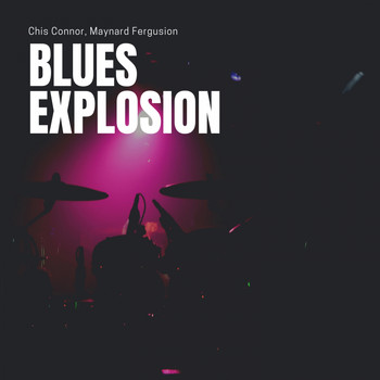 Chris Connor, Maynard Ferguson and His Orchestra - Blues Explosion