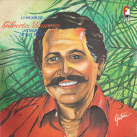 Gilberto Monroig - Lo Mejor De Gilberto Monroig Atraves De Los Años