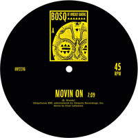 Bosq - Movin' On / Keep Movin'