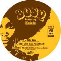 Bosq - Take Over / Bounce and Pull Up