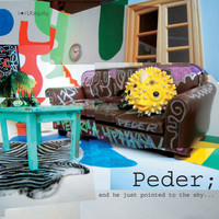 Peder - And He Just Pointed to the Sky